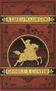 A Complete Life of General George A. Custer